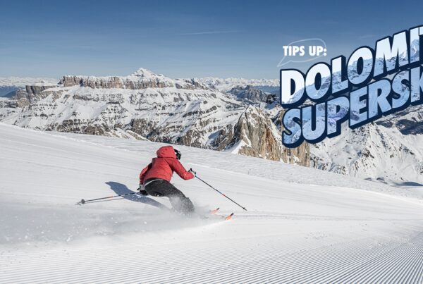 Tips Up: Dolomiti Superski