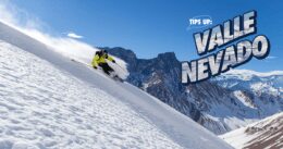 Tips Up: Valle Nevado
